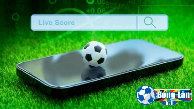 Lưu ý cho mọi người trong quá trình xem Live Score