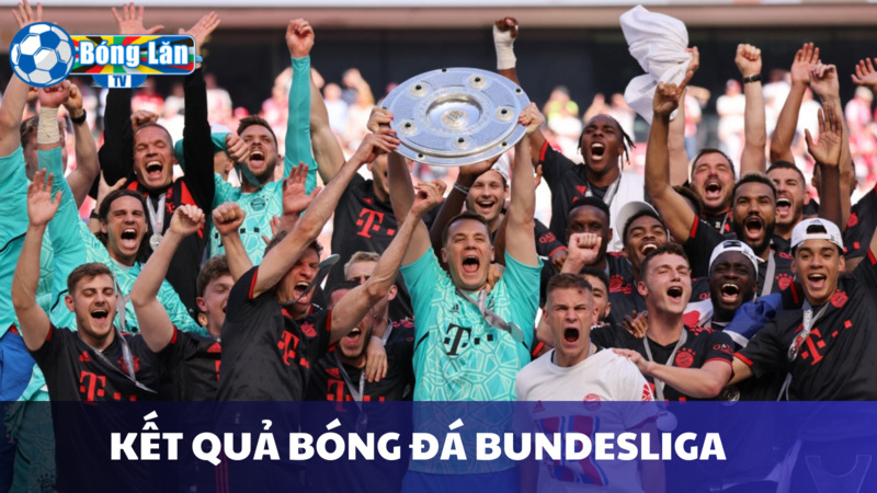 Kết quả bóng đá Bundesliga cập nhật chính xác